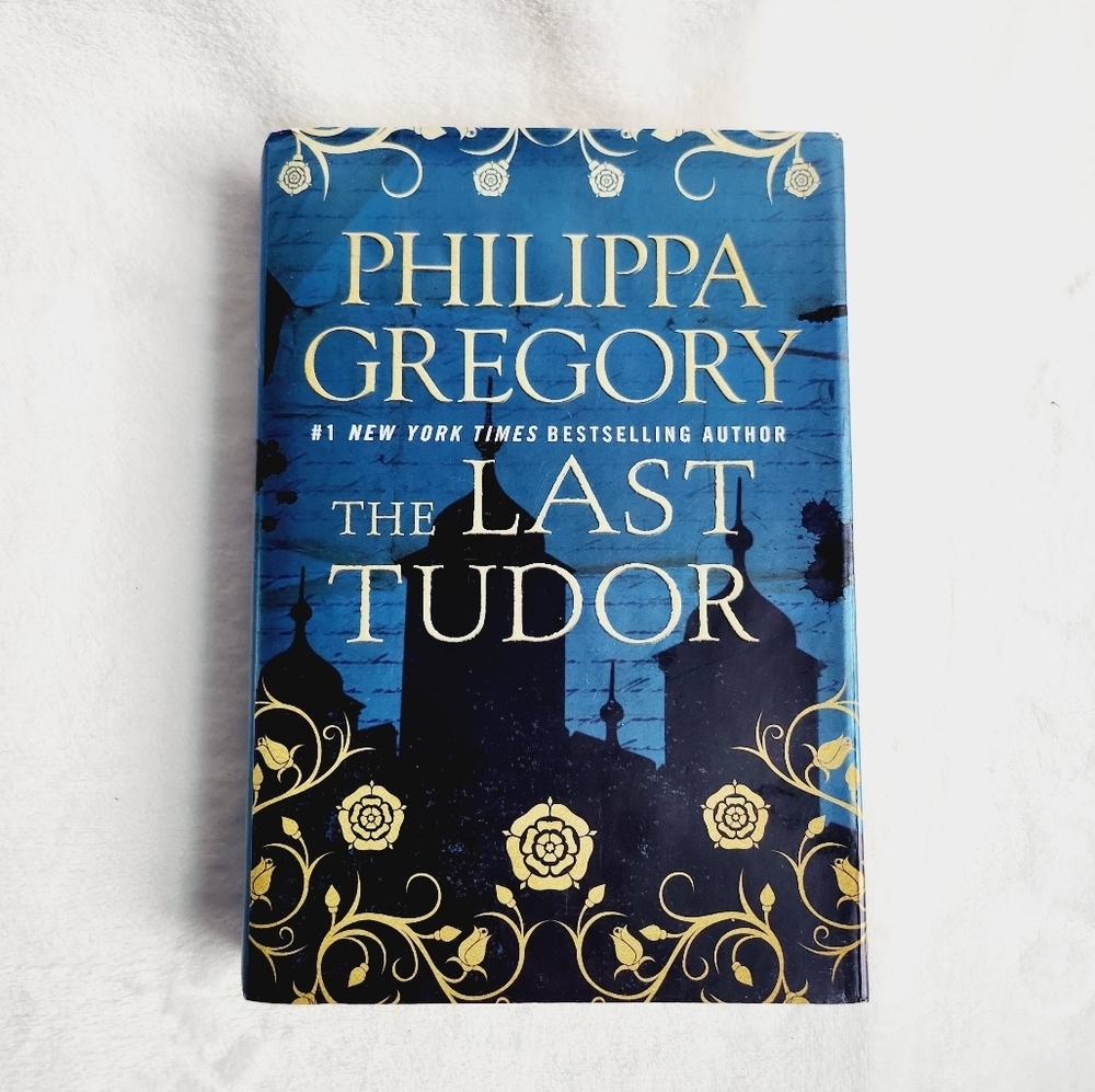 THE LAST TUDOR by Philippa Gregory  book